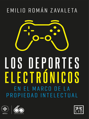 cover image of Los deportes electrónicos en el marco de la propiedad intelectual